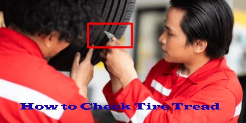 How to Check a Tire Tread