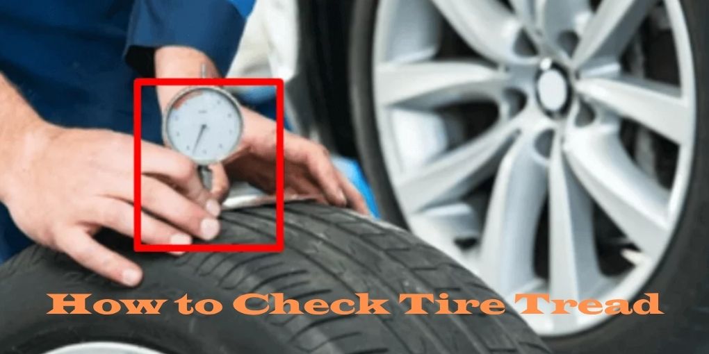 How to Check a Tire Tread