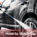 How to Wash Car